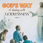 God's way of dealing with godlessness - 3 Thumbnail