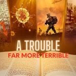 Trouble far more terrible 150x150